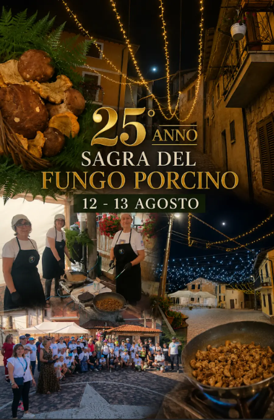 XXV Sagra del Fungo Porcino di Castelvecchio di Sante Marie (AQ): il 12 e 13 agosto due giorni tra boschi, tradizioni e sapori autentici d'Abruzzo di Fabio Ciciotti