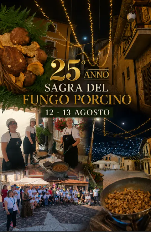 XXV Sagra del Fungo Porcino di Castelvecchio di Sante Marie (AQ): il 12 e 13 agosto due giorni tra boschi, tradizioni e sapori autentici d'Abruzzo di Fabio Ciciotti