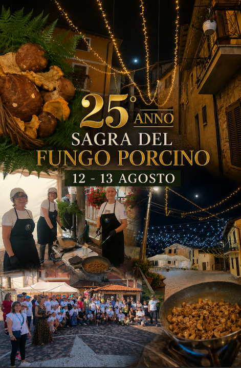XXV Sagra del Fungo Porcino di Castelvecchio di Sante Marie (AQ): il 12 e 13 agosto due giorni tra boschi, tradizioni e sapori autentici d'Abruzzo di Fabio Ciciotti